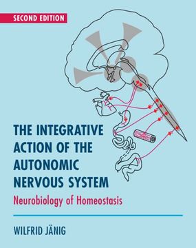 portada The Integrative Action of the Autonomic Nervous System: Neurobiology of Homeostasis (en Inglés)