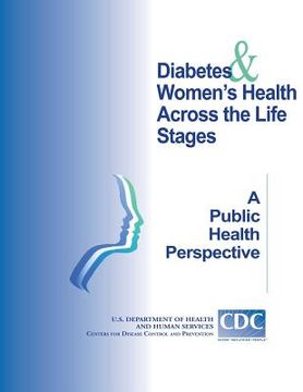 portada Diabetes Women's Heath Across the Life Stage: A Public Health Perspective (en Inglés)