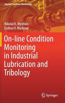 portada On-Line Condition Monitoring in Industrial Lubrication and Tribology (en Inglés)