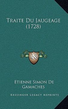 portada Traite Du Jaugeage (1728) (en Francés)