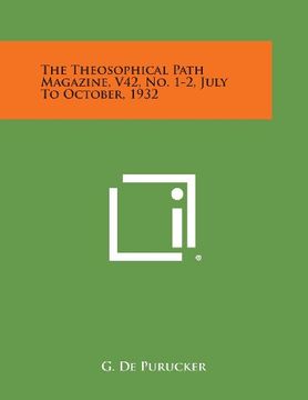 portada The Theosophical Path Magazine, V42, No. 1-2, July to October, 1932