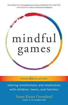 portada Mindful Games: Sharing Mindfulness and Meditation With Children, Teens, and Families (en Inglés)