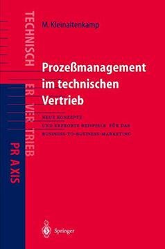 portada Prozeßmanagement im Technischen Vertrieb: Neue Konzepte und Erprobte Beispiele für das Business-To-Business Marketing (en Alemán)