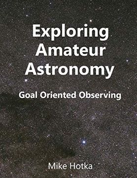 portada Exploring Amateur Astronomy: Goal Oriented Observing (in English)