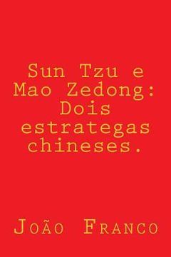 portada Sun Tzu e Mao Zedong: Dois estrategas chineses. (in Portuguese)