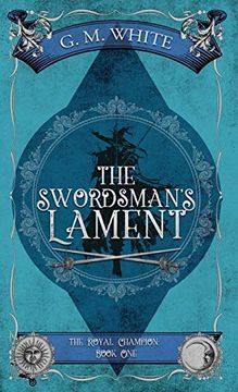 portada The Swordsman'S Lament (1) (The Royal Champion) (en Inglés)