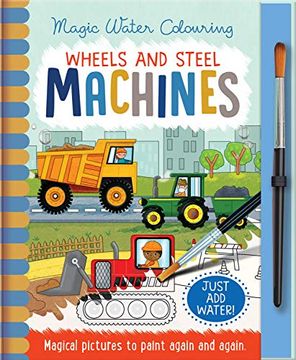 portada Wheels and Steel - Machines (Magic Water Colouring) (en Inglés)