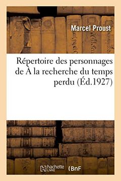 portada Répertoire des Personnages de à la Recherche du Temps Perdu: Précédé de la vie Sociale Dans L'oeuvre de Marcel Proust (en Francés)