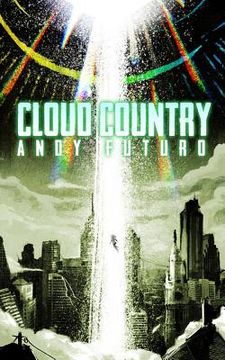 portada Cloud Country: An Epic Sci-Fi Fantasy Thriller (en Inglés)