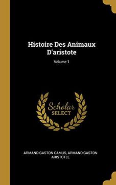portada Histoire Des Animaux d'Aristote; Volume 1 