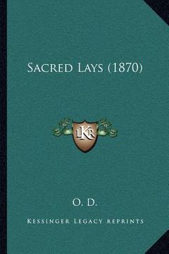 portada sacred lays (1870) (in English)