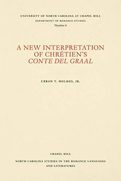portada A new Interpretation of Chrétien's Conte del Graal (North Carolina Studies in the Romance Languages and Literatures) 