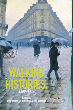 portada Walking Histories, 1800-1914 (en Inglés)
