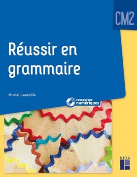 portada Réussir en Grammaire cm2 + Ressources Numériques (in French)
