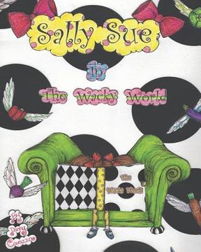 portada Sally Sue In The Wacky World (en Inglés)