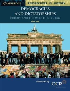 portada Democracies and Dictatorships: Euorpe and the World 1919–1989 (Cambridge Perspectives in History) (in English)