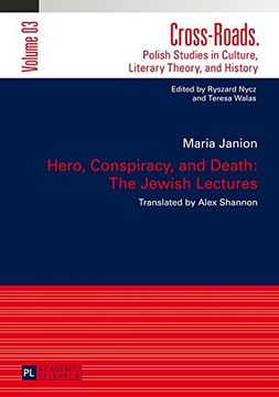 portada Hero, Conspiracy, and Death: The Jewish Lectures: Translated by Alex Shannon (Cross-Roads)