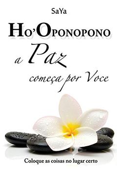 portada Ho'Oponopono a paz Começa por Voce: Coloque as Coisas no Lugar Certo (en Portugués)