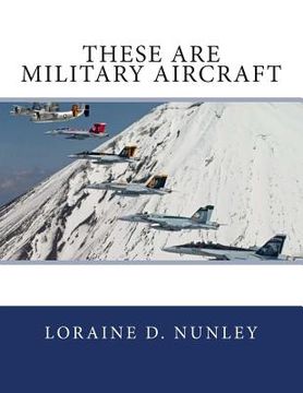 portada These Are Military Aircraft (en Inglés)