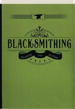 portada Blacksmithing: A Manual for Use in School and Shop (en Inglés)