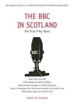 portada The bbc in Scotland: The First 50 Years (en Inglés)
