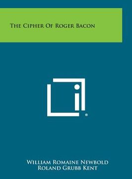 portada The Cipher of Roger Bacon (en Inglés)