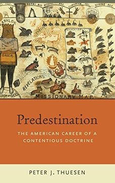 portada Predestination: The American Career of a Contentious Doctrine (en Inglés)