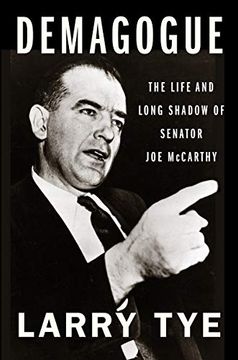 portada Demagogue: The Life and Long Shadow of Senator joe Mccarthy (en Inglés)