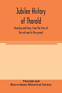 portada Jubilee History of Thorold, Township and Town, From the Time of the red man to the Present (in English)