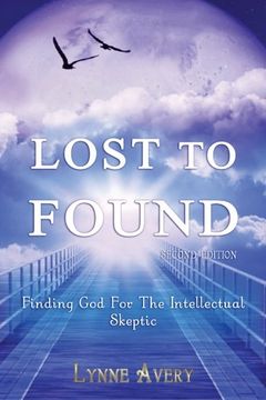 portada Lost to Found: Finding God for the Intellectual Skeptic