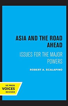 portada Asia and the Road Ahead: Issues for the Major Powers (en Inglés)