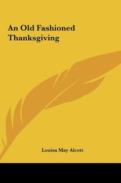 portada an old fashioned thanksgiving (in English)