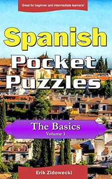 portada Spanish Pocket Puzzles - the Basics - Volume 1: A Collection of Puzzles and Quizzes to aid Your Language Learning (Pocket Languages)
