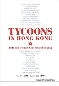 portada Tycoons in Hong Kong: Between Occupy Central and Beijing (en Inglés)