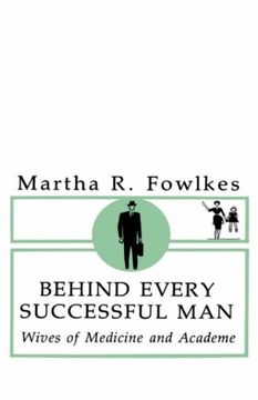 portada Behind Every Successful Man: Wives of Medicine and Academe (en Inglés)