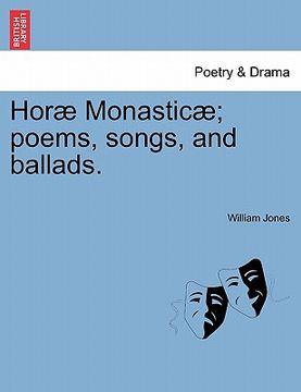 portada hor monastic ; poems, songs, and ballads.