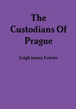 portada The Custodians Of Prague