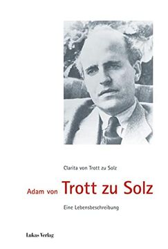 portada Adam von Trott zu Stolz. Eine Lebensbeschreibung (en Alemán)