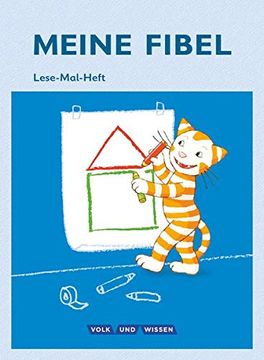portada Meine Fibel - Ausgabe 2015: 1. Schuljahr - Lese-Mal-Heft: Mit Mal-Schablone (en Alemán)