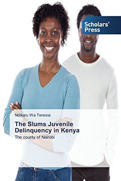 portada The Slums Juvenile Delinquency in Kenya