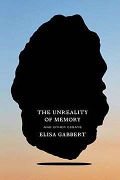portada The Unreality of Memory: And Other Essays 