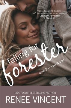 portada Falling For Forester (Mavericks of Meeteetse, Book 3: Cole & Crys)