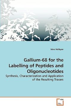 portada gallium-68 for the labelling of peptides and oligonucleotides (en Inglés)