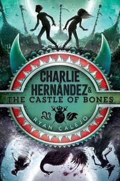 portada Charlie Hernández & the Castle of Bones, Volume 2 (Charlie Hernandez) (in English)
