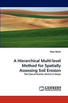portada a hierarchical multi-level method for spatially assessing soil erosion (en Inglés)