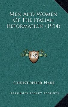 portada men and women of the italian reformation (1914) (in English)