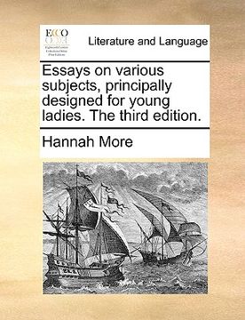 portada essays on various subjects, principally designed for young ladies. the third edition. (en Inglés)