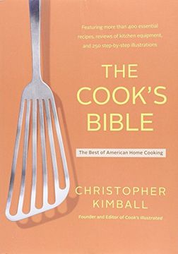 portada The Cook's Bible: The Best of American Home Cooking (en Inglés)