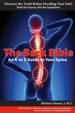 portada The Back Bible: A to Z Guide to Your Spine (in English)