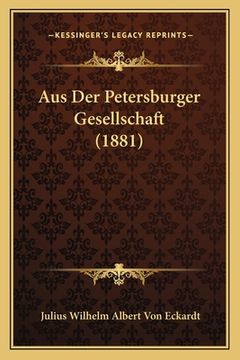 portada Aus Der Petersburger Gesellschaft (1881) (en Alemán)